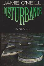 Disturbance by Jamie  O'Neill